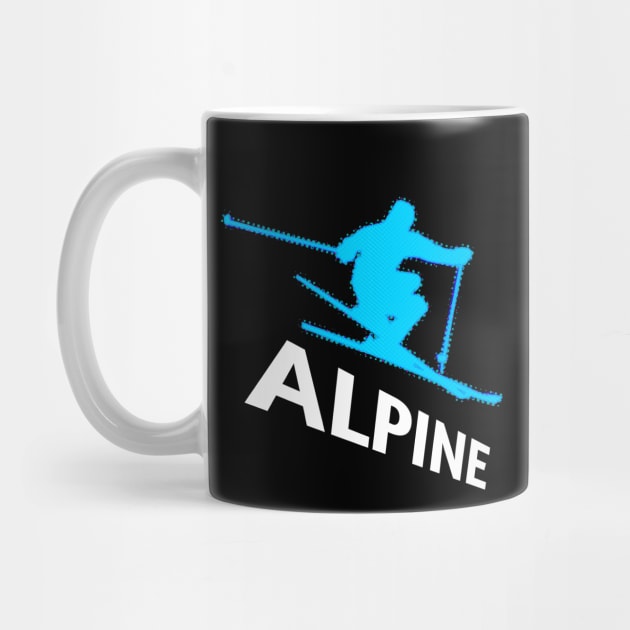 Alpine Ski - 2022 Olympic Winter Sports Lover -  Snowboarding - Graphic Typography Saying by MaystarUniverse